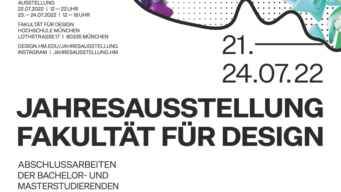 Plakat für die Jahresausstellung der Fakultät für Design der Hochschule München