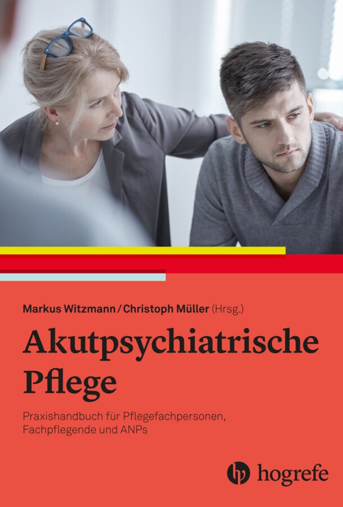 Cover zu dem Buch „Akutpsychiatrische Pflege“ (Bild: Hogrefe Verlag GmbH & Co. KG) Cover zu dem Buch „Akutpsychiatrische Pflege“