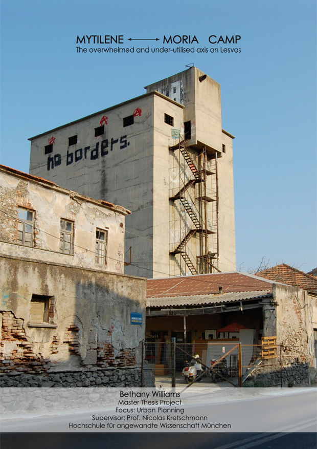 Masterthesis Mytilene Moria Camp Lesbos, WiSe19/20 (Verfasserin: Bethany Williams) Masterthesis Mytilene Moria Camp Lesbos, WiSe19/20